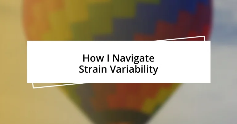 How I Navigate Strain Variability