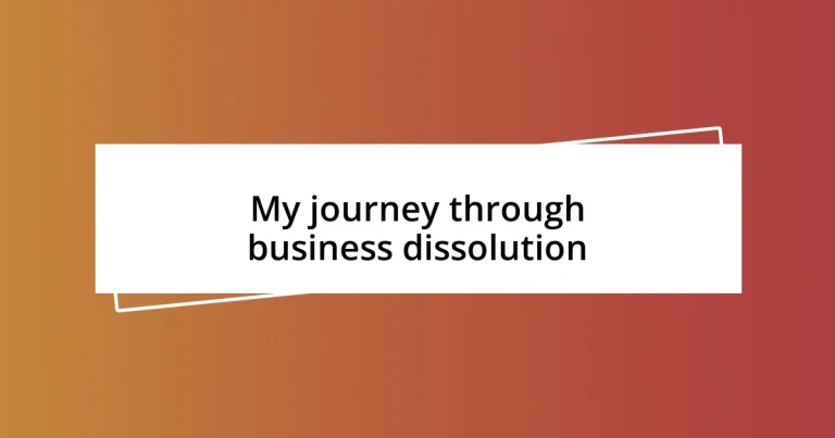 My journey through business dissolution