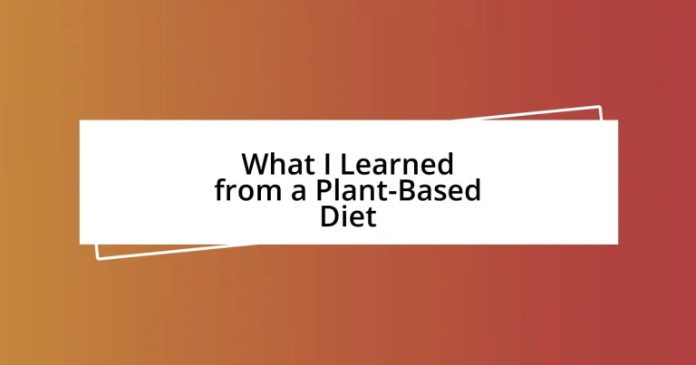 What I Learned from a Plant-Based Diet