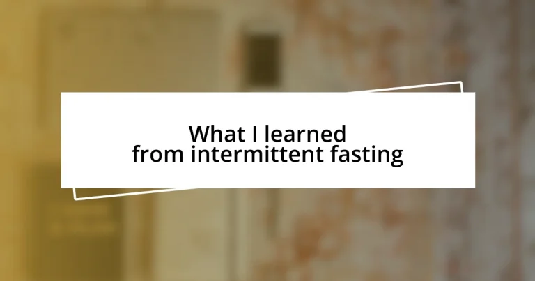 What I learned from intermittent fasting