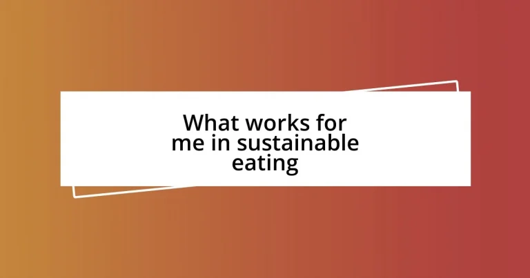 What works for me in sustainable eating