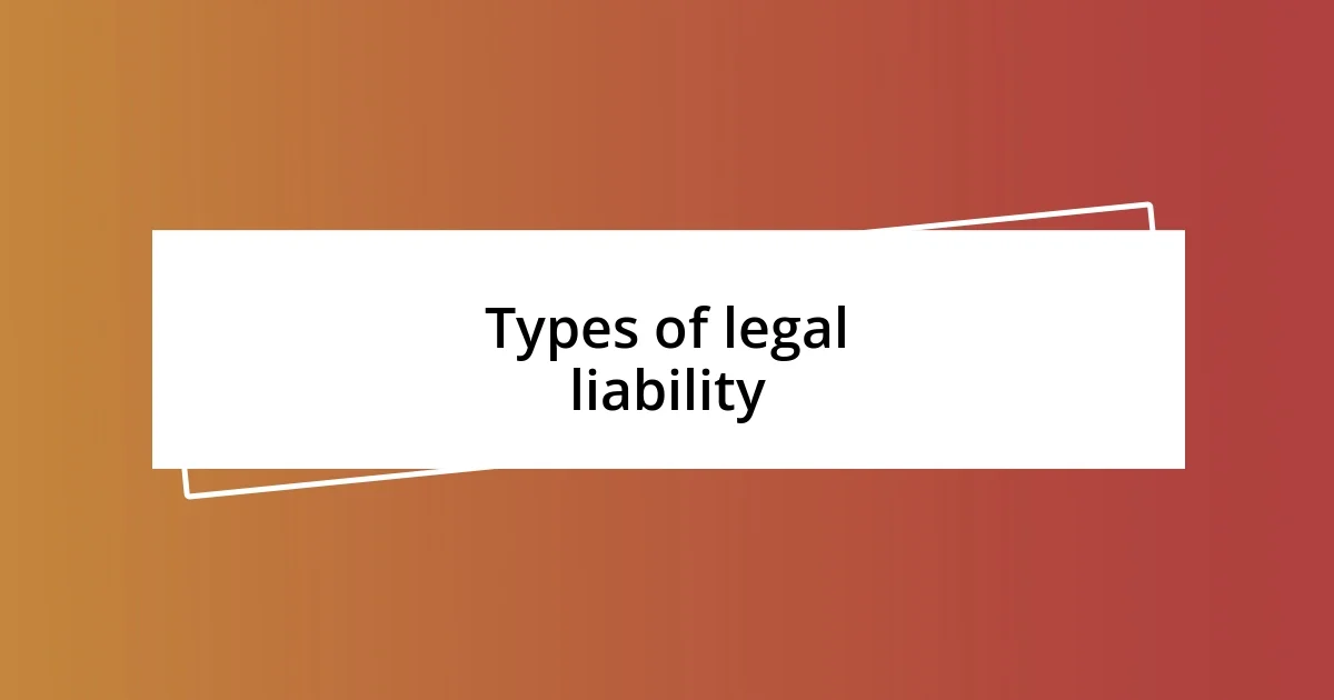 Types of legal liability