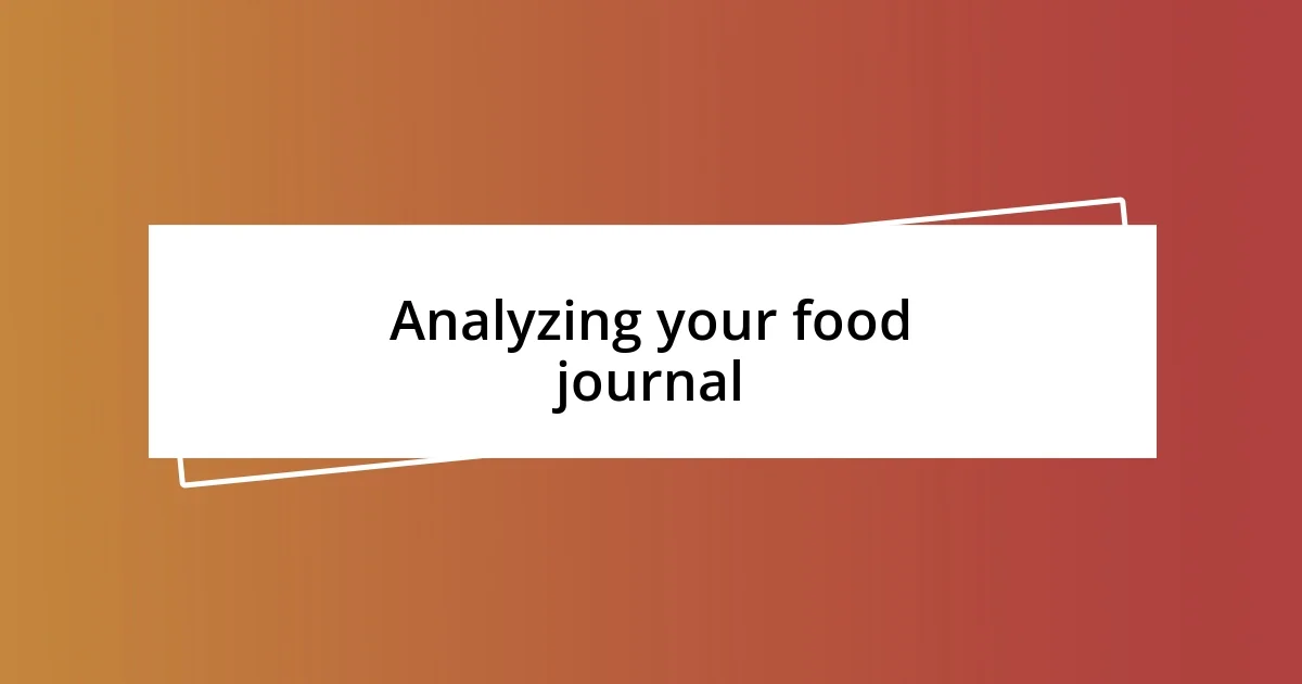 Analyzing your food journal