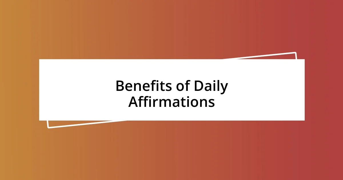 Benefits of Daily Affirmations